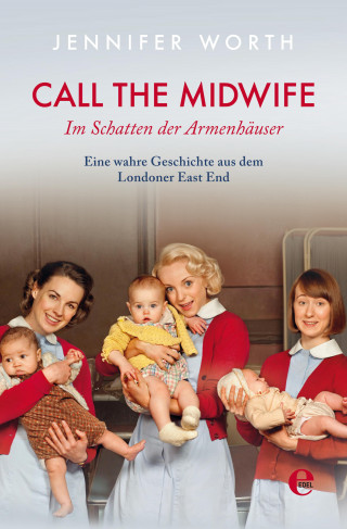 Jennifer Worth: Call the Midwife