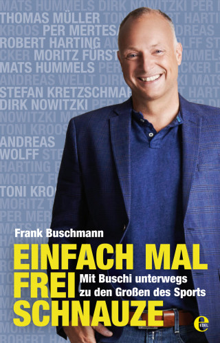 Frank Buschmann: Einfach mal frei Schnauze