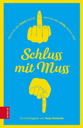 Tanja Mairhofer: Schluss mit Muss