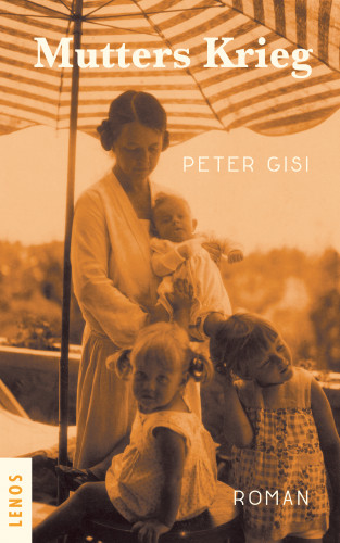 Peter Gisi: Mutters Krieg