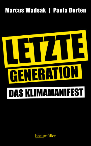 Marcus Wadsak, Paula Dorten: Letzte Generation