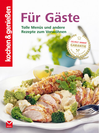 kochen & genießen: K&G - Für Gäste