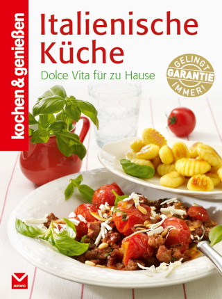 kochen & genießen: K&G - Italienische Küche