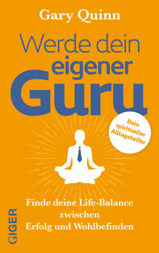 Gary Quinn: Werde dein eigener Guru