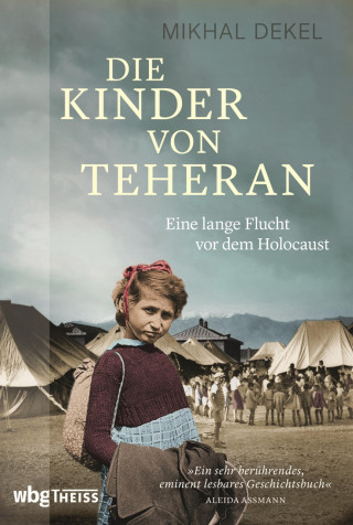 Mikhal Dekel: Die Kinder von Teheran