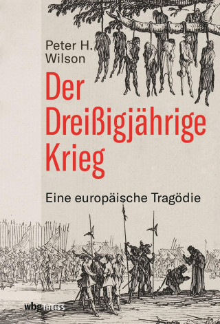 Peter H. Wilson: Der Dreißigjährige Krieg