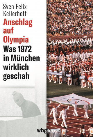Sven Felix Kellerhoff: Anschlag auf Olympia