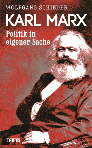 Wolfgang Schieder: Karl Marx