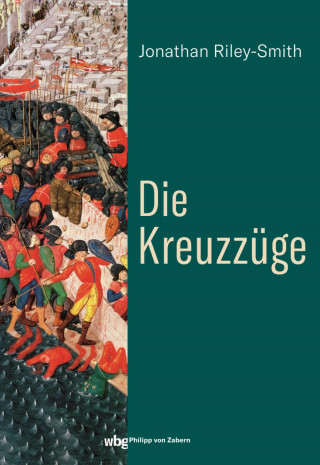 Jonathan Riley-Smith: Die Kreuzzüge