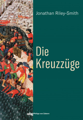Jonathan Riley-Smith: Die Kreuzzüge