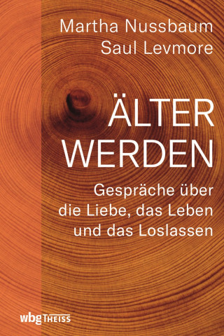 Martha Nussbaum, Saul Levmore: Älter werden