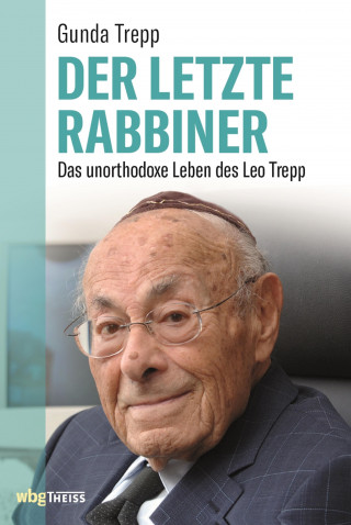 Gunda Trepp: Der letzte Rabbiner