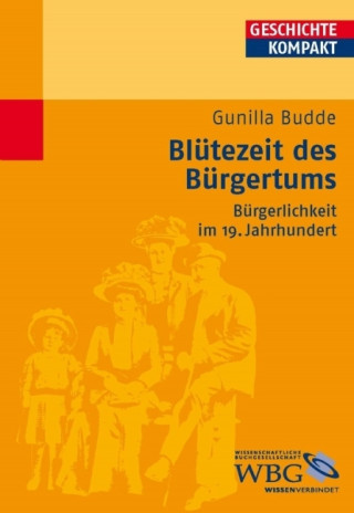 Gunilla Budde: Blütezeit des Bürgertums