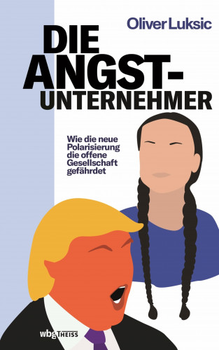 Oliver Luksic: Die Angst-Unternehmer