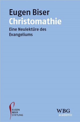 Eugen-Biser-Stiftung: Christomathie