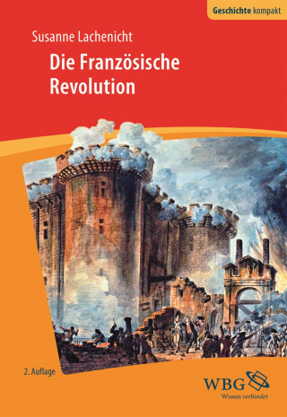 Susanne Lachenicht: Die Französische Revolution