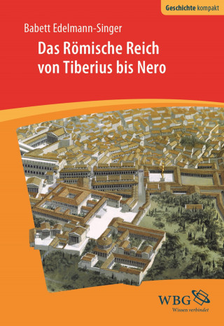Babett Edelmann-Singer: Das Römische Reich von Tiberius bis Nero