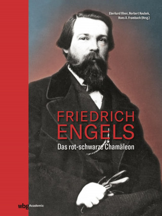 James Brophy, Günther Chaloupek, Jürgen Herres, Jürgen Kocka, Kurt Möser, Wilfried Nippel, Werner Plumpe, Regina Roth, Margrit Schulte Beerbühl: Friedrich Engels