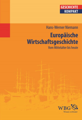 Hans-Werner Niemann: Europäische Wirtschaftsgeschichte