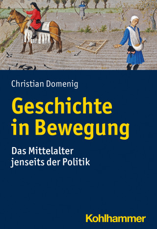 Christian Domenig: Geschichte in Bewegung
