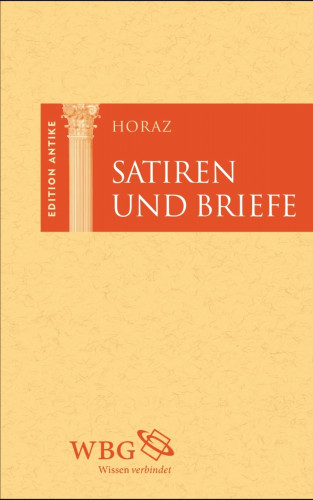 Horaz: Satiren und Briefe