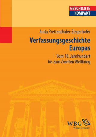 Anita Ziegerhofer: Verfassungsgeschichte Europas