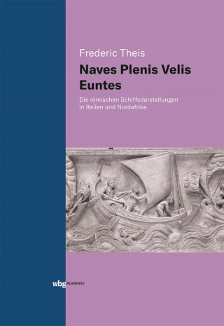 Frederic Theis: Naves Plenis Velis Euntes