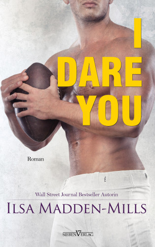 Ilsa Madden-Mills: I Dare You
