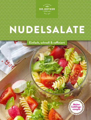 Dr. Oetker: Meine Lieblingsrezepte: Nudelsalate