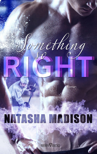 Natasha Madison: Something So Right