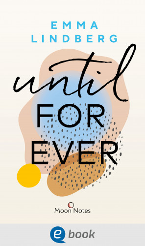 Emma Lindberg: Rena & Callan 2. Until Forever