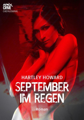 Hartley Howard: SEPTEMBER IM REGEN