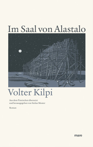 Volter Kilpi: Im Saal von Alastalo
