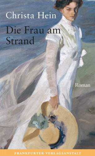 Christa Hein: Die Frau am Strand