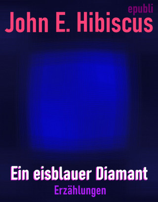 John Emerald Hibiscus: Ein eisblauer Diamant