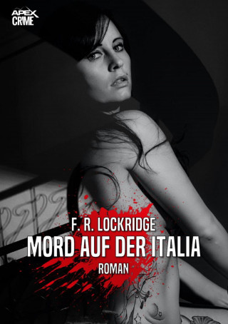 F. R. Lockridge: MORD AUF DER ITALIA