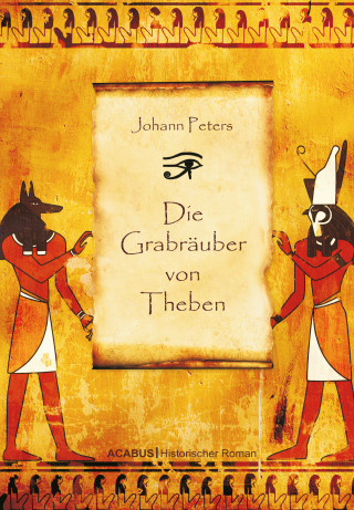 Johann Peters: Die Grabräuber von Theben