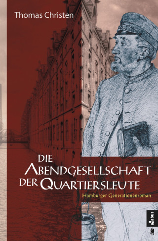 Thomas Christen: Die Abendgesellschaft der Quartiersleute