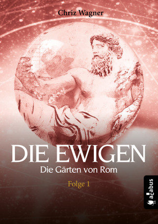 Chriz Wagner: DIE EWIGEN. Die Gärten von Rom