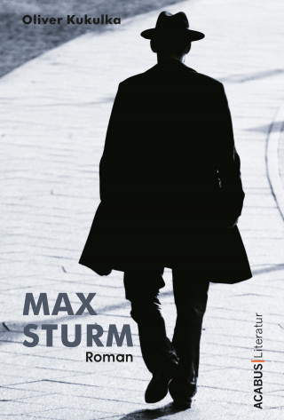 Oliver Kukulka: Max Sturm