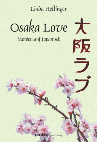 Linda Hellinger: Osaka Love. Morden auf Japanisch
