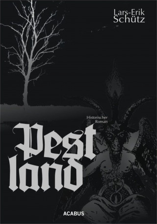 Lars-Erik Schütz: Pestland