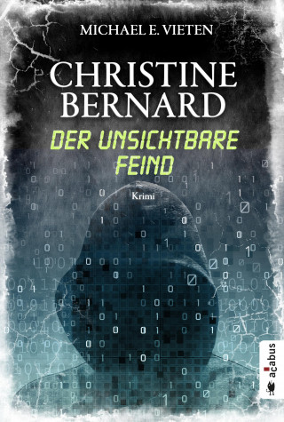 Michael E. Vieten: Christine Bernard. Der unsichtbare Feind