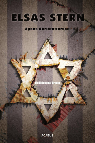 Agnes Christofferson: Elsas Stern. Ein Holocaust-Drama