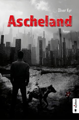 Oliver Kyr: Ascheland