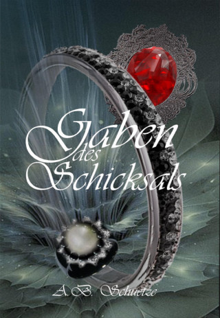A. B. Schuetze: Gaben des Schicksals