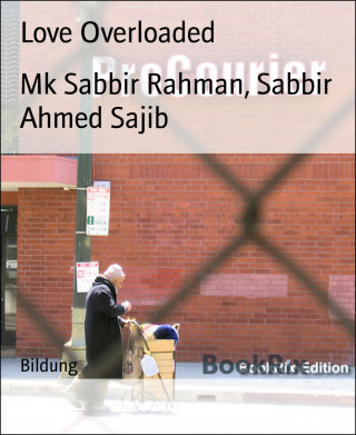 Mk Sabbir Rahman, Sabbir Ahmed Sajib: Love Overloaded