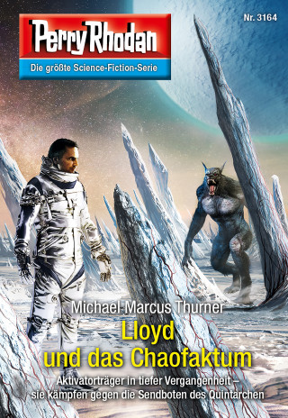 Michael Marcus Thurner: Perry Rhodan 3164: Lloyd und das Chaofaktum