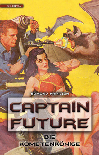 Edmond Hamilton: Captain Future 11: Die Kometenkönige