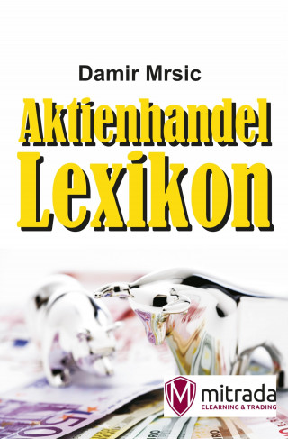 Damir Mrsic: Aktienhandel-Lexikon